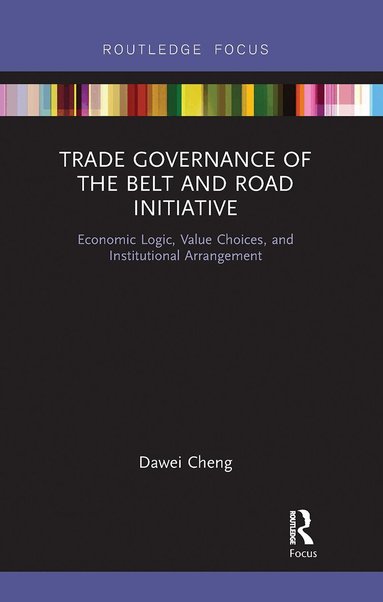 Dawei Cheng - Trade Governance of the Belt and Road Initiative, Häftad