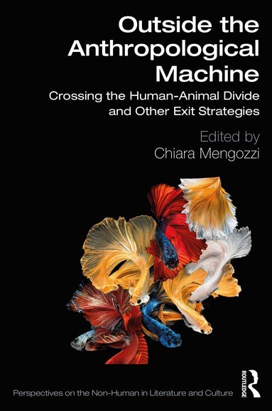 Chiara Mengozzi - Outside the Anthropological Machine, Inbunden