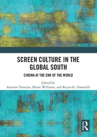 bokomslag Screen Culture in the Global South