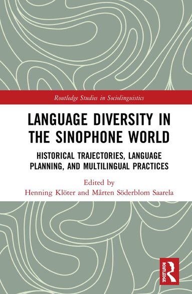 Henning Klöter, Mårten Söderblom Saarela - Language Diversity in the Sinophone World, Inbunden