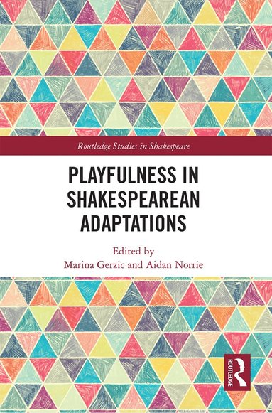 bokomslag Playfulness in Shakespearean Adaptations