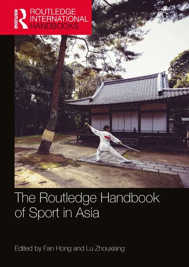 Fan Hong, Lu Zhouxiang - Routledge Handbook of Sport in Asia, Häftad
