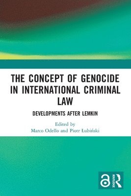 The Concept of Genocide in International Criminal Law 1