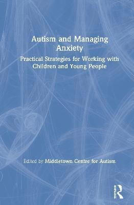 Autism and Managing Anxiety 1