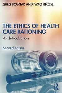 bokomslag The Ethics of Health Care Rationing