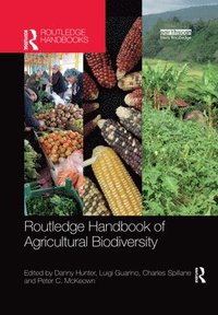 bokomslag Routledge Handbook of Agricultural Biodiversity