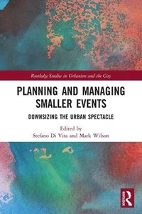bokomslag Planning and Managing Smaller Events