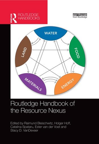 Raimund Bleischwitz, Holger Hoff, Catalina Spataru, Ester van der Voet, Stacy D. VanDeveer - Routledge Handbook of the Resource Nexus, Häftad