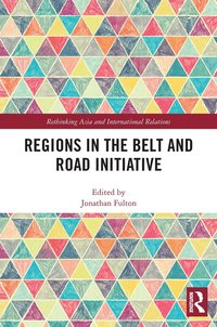 bokomslag Regions in the Belt and Road Initiative