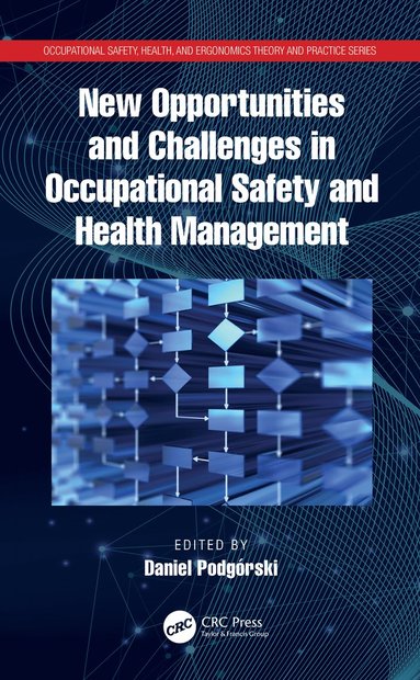 bokomslag New Opportunities and Challenges in Occupational Safety and Health Management