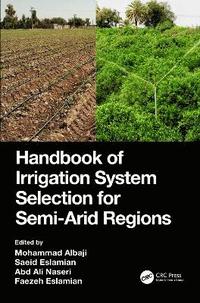 bokomslag Handbook of Irrigation System Selection for Semi-Arid Regions