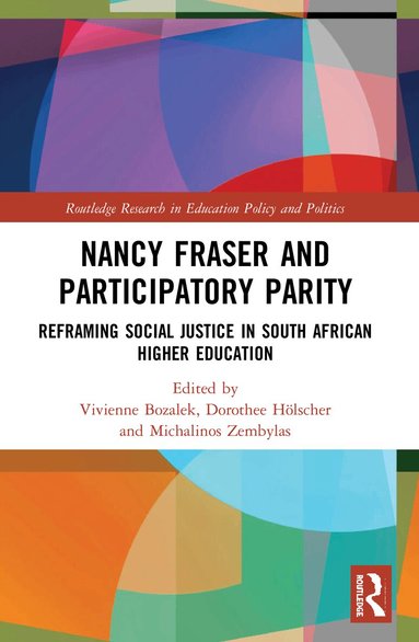 Vivienne Bozalek, Dorothee Hölscher, Michalinos Zembylas - Nancy Fraser and Participatory Parity, Häftad