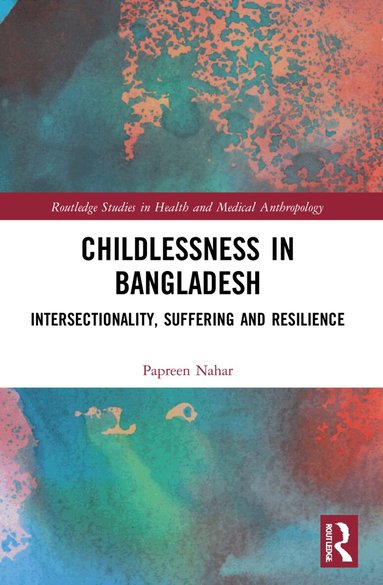 Papreen Nahar - Childlessness in Bangladesh, Häftad