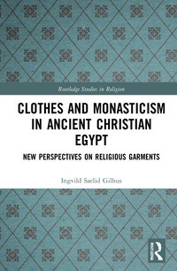 bokomslag Clothes and Monasticism in Ancient Christian Egypt