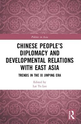 Chinese Peoples Diplomacy and Developmental Relations with East Asia 1