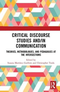 bokomslag Critical Discourse Studies and/in Communication