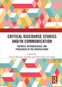bokomslag Critical Discourse Studies and/in Communication