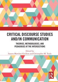 bokomslag Critical Discourse Studies and/in Communication