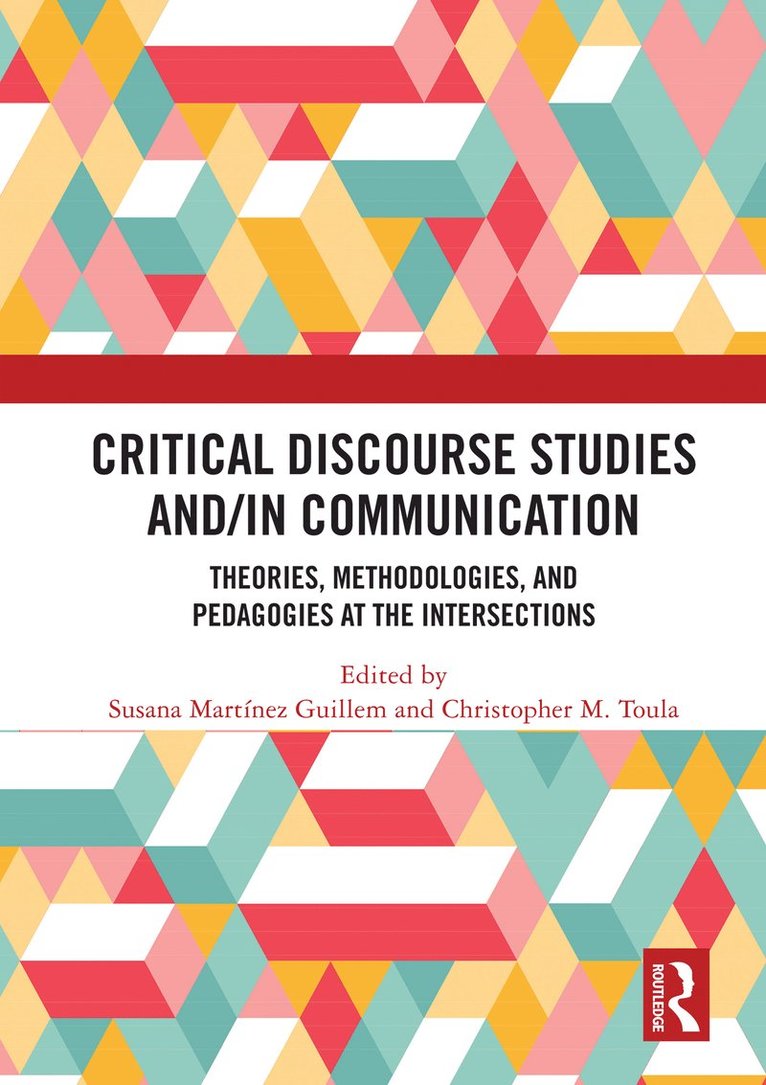 Susana Martínez Guillem, Christopher Toula, USA) Martinez Guillem, Susana (University of New Mexico - Critical Discourse Studies and/in Communication, Häftad