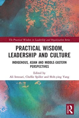 Practical Wisdom, Leadership and Culture 1