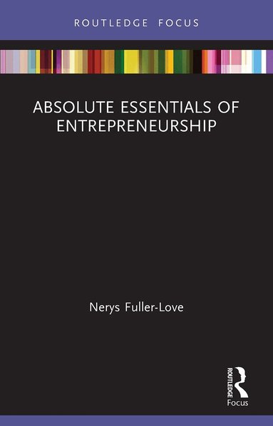 Nerys Fuller-Love - Absolute Essentials of Entrepreneurship, Häftad