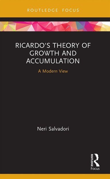 Neri Salvadori - Ricardo's Theory of Growth and Accumulation, Häftad