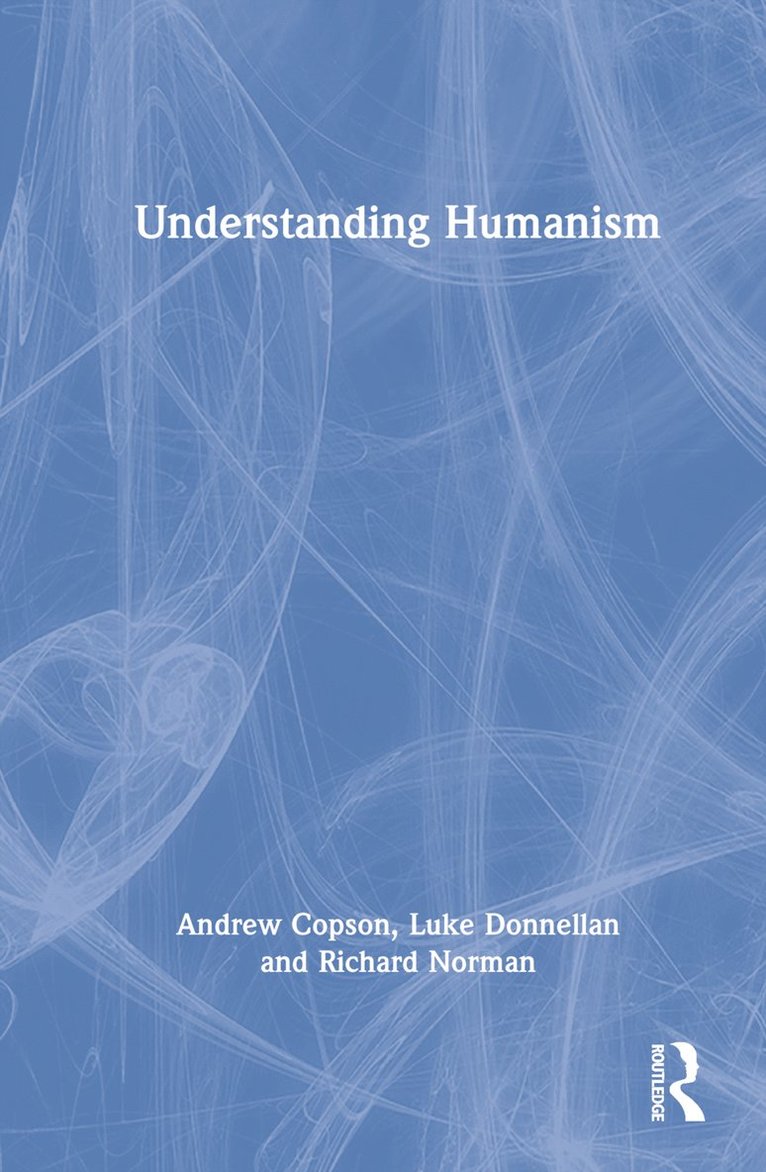 Andrew Copson, Luke Donnellan, Richard Norman - Understanding Humanism, Inbunden