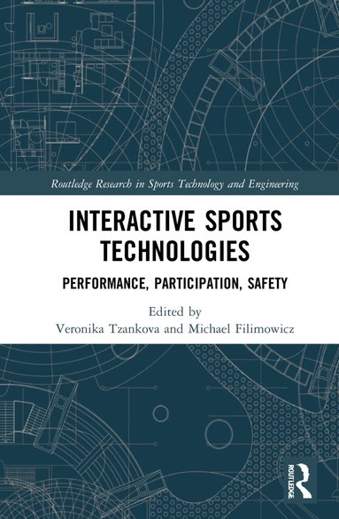 Veronika Tzankova, Michael Filimowicz - Interactive Sports Technologies, Inbunden