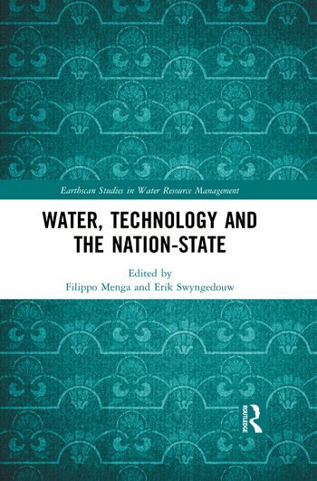 Filippo Menga, Erik Swyngedouw - Water, Technology and the Nation-State, Häftad