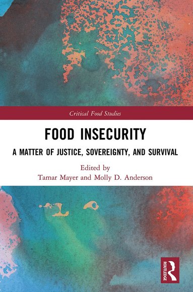 Tamar Mayer, Molly D. Anderson - Food Insecurity, Häftad