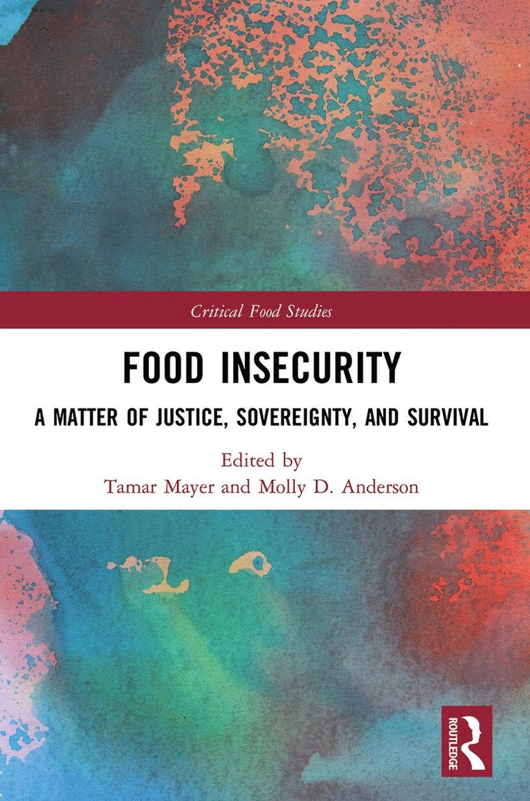 Tamar Mayer, Molly D. Anderson - Food Insecurity, Häftad