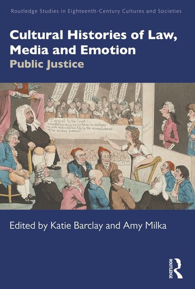 Katie Barclay, Amy Milka - Cultural Histories of Law, Media and Emotion, Häftad