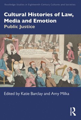 Cultural Histories of Law, Media and Emotion 1
