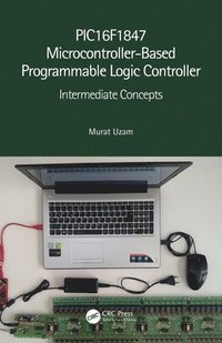 bokomslag PIC16F1847 Microcontroller-Based Programmable Logic Controller