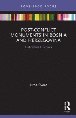 Post-Conflict Monuments in Bosnia and Herzegovina 1