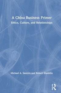 bokomslag A China Business Primer