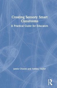 bokomslag Creating Sensory Smart Classrooms
