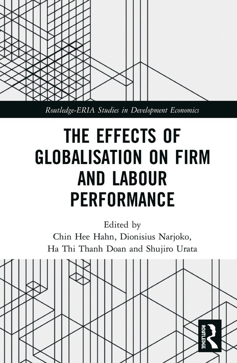 Effects of Globalisation on Firm and Labour Performance 1