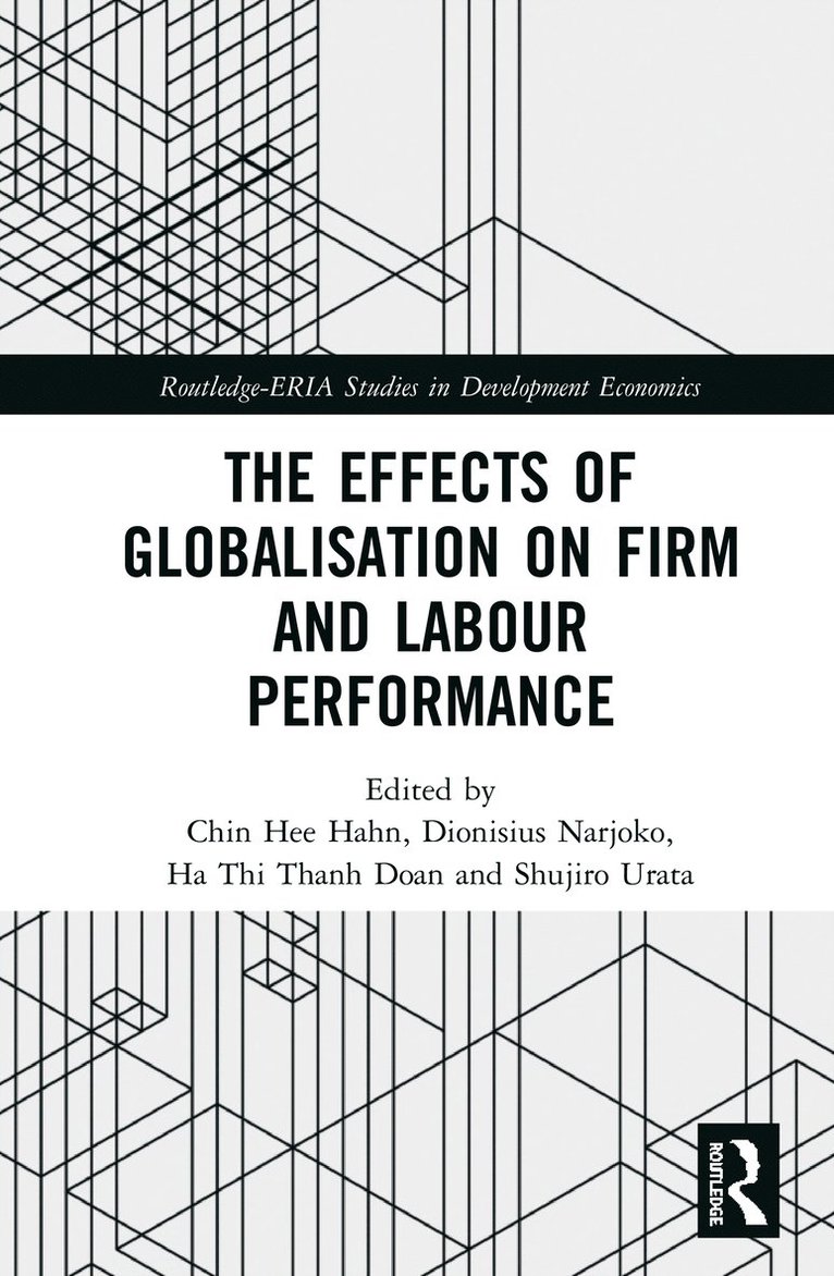 The Effects of Globalisation on Firm and Labour Performance 1