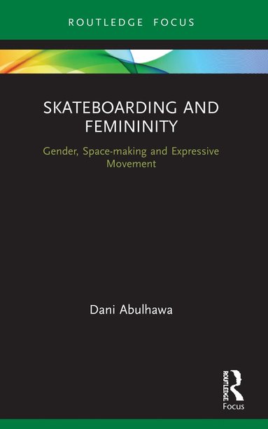 bokomslag Skateboarding and Femininity