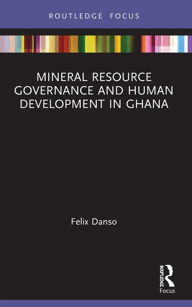 bokomslag Mineral Resource Governance and Human Development in Ghana