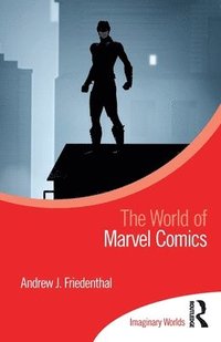 bokomslag The World of Marvel Comics