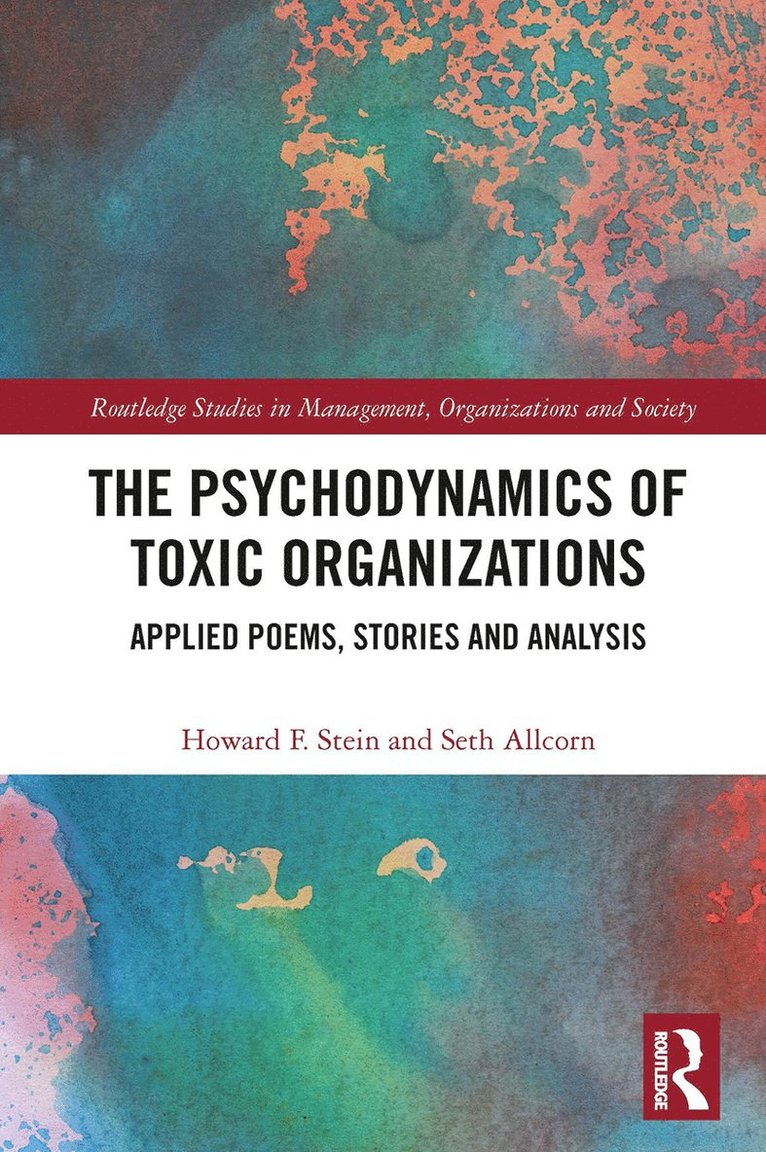 Howard Stein, Seth Allcorn - Psychodynamics of Toxic Organizations, Häftad