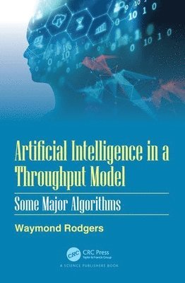 Waymond Rodgers, USA) Rodgers, Waymond (University of Texas, El Paso, TX - Artificial Intelligence in a Throughput Model, Häftad