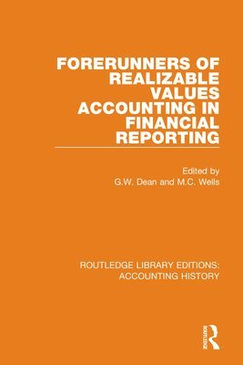 Forerunners of Realizable Values Accounting in Financial Reporting 1