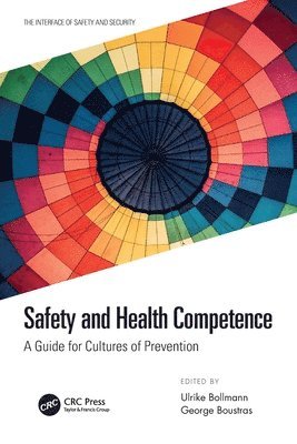 Ulrike Bollmann, George Boustras, Ulrike (Institute for Work and Health (IAG) of the German Social Accident Insurance (DGUV)) Bollmann - Safety and Health Competence, Häftad