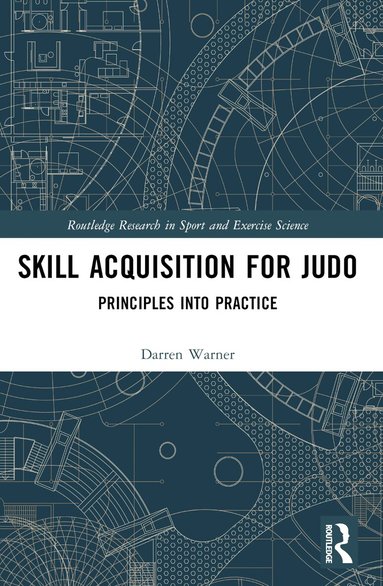 Darren Warner - Skill Acquisition for Judo, Häftad