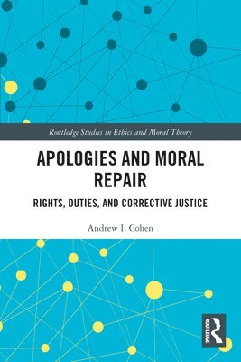 Apologies and Moral Repair 1