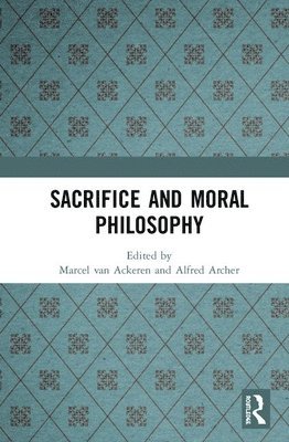 Sacrifice and Moral Philosophy 1