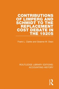 bokomslag Contributions of Limperg and Schmidt to the Replacement Cost Debate in the 1920s